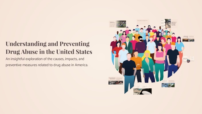 Understanding and Preventing Drug Abuse in the United States by Jordyn ...