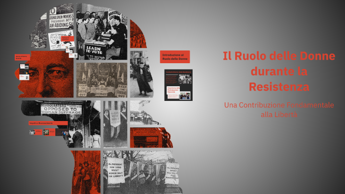 Il Ruolo delle Donne durante la Resistenza by francesco bonardi on Prezi