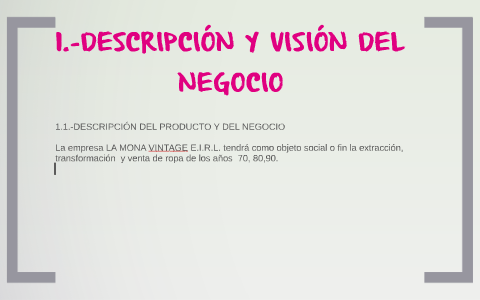 ÓN Y VISIÓN DEL NEGOCIO by natalie mendoza on Prezi Next