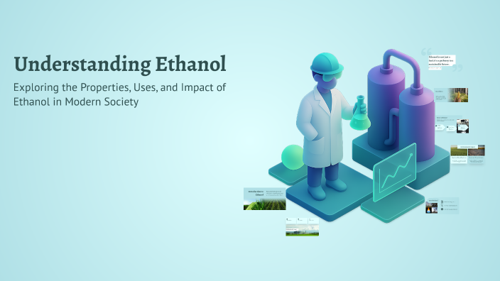 Understanding Ethanol by Patryk Madej on Prezi
