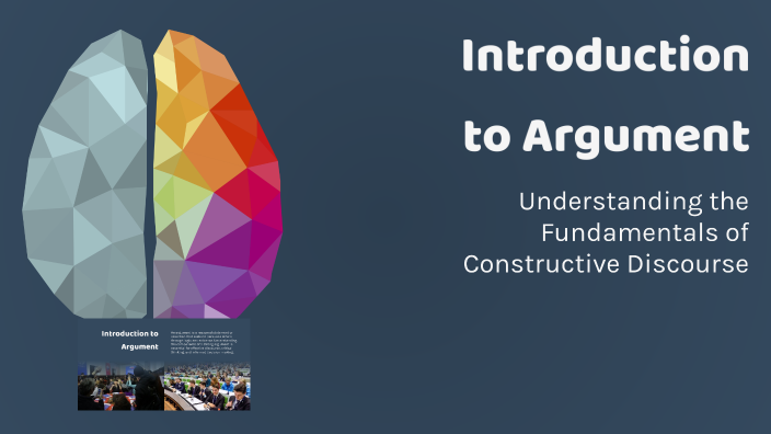 Introduction to Argument by Denise Barrett on Prezi