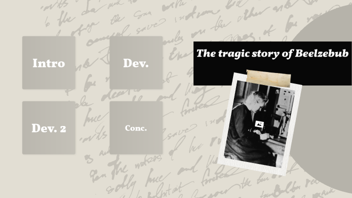 The tragic story of Beelzebub by KusaZe1 KusaZe1 on Prezi