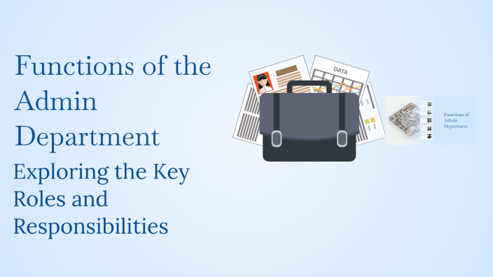 Functions of the Admin Department by Sonia Su John on Prezi