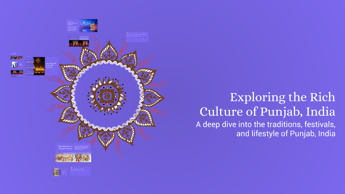 Exploring the Rich Culture of Punjab, India by jeslan costa on Prezi