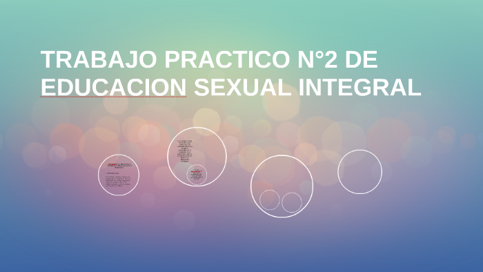 Trabajo Practico N°2 De Educacion Sexual Integral By Ashee Medina