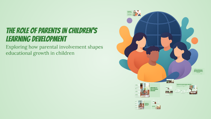 The Role of Parents in Children's Learning Development by Dnya Aram ...