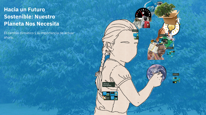 Hacia un Futuro Sostenible: Nuestro Planeta Nos Necesita by Orlando ...