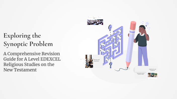 Exploring the Synoptic Problem by Mr J Brophy on Prezi