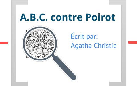 A.B.C. contre Poirot by Nathaniel Rheault on Prezi