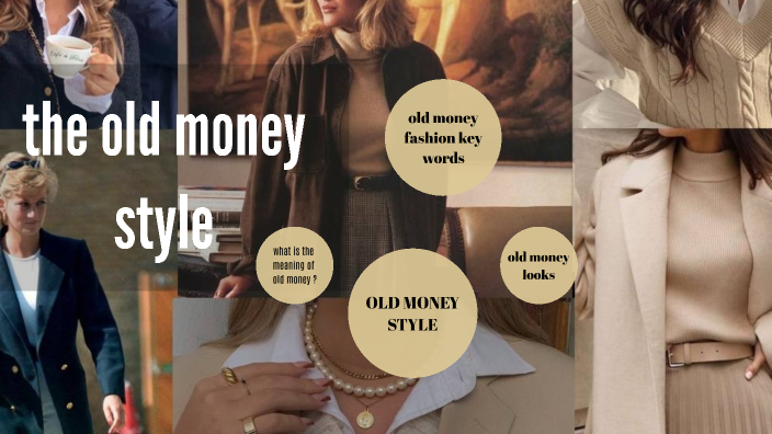 What Does Old Money Fashion Mean