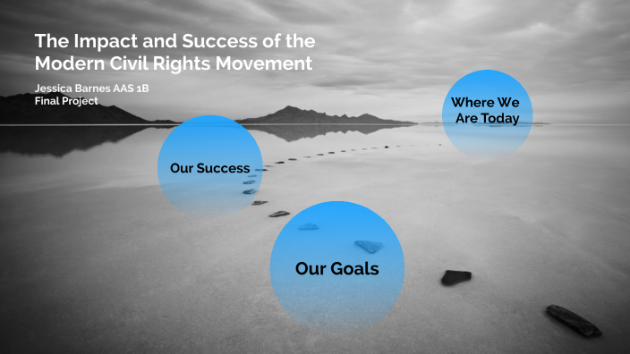 Modern Civil Rights Movement by Jessica Barnes on Prezi