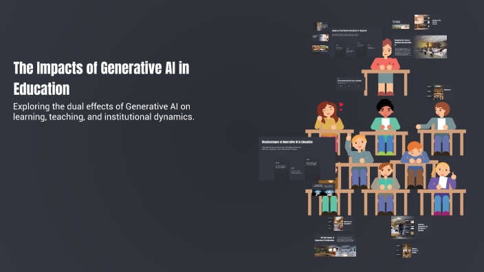 The Impacts of Generative AI in Education by Teresa on Prezi