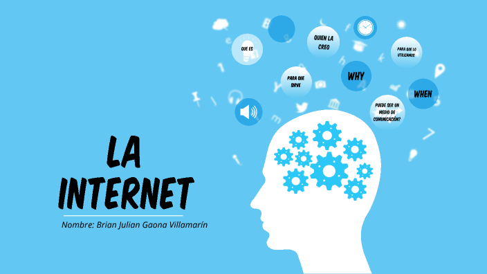 La internet by Brian Julian Gaona Villamarín on Prezi