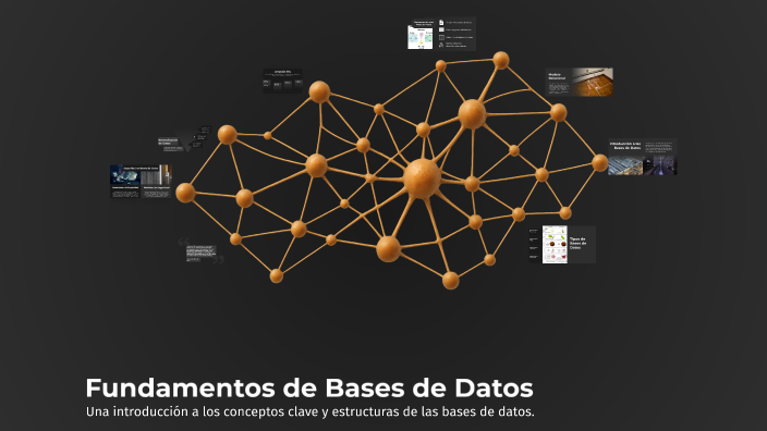Fundamentos de Bases de Datos by Ana Cristina Lara Grajales on Prezi