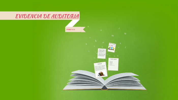 EVIDENCIA DE AUDITORIA by Elizabeth Sorto on Prezi