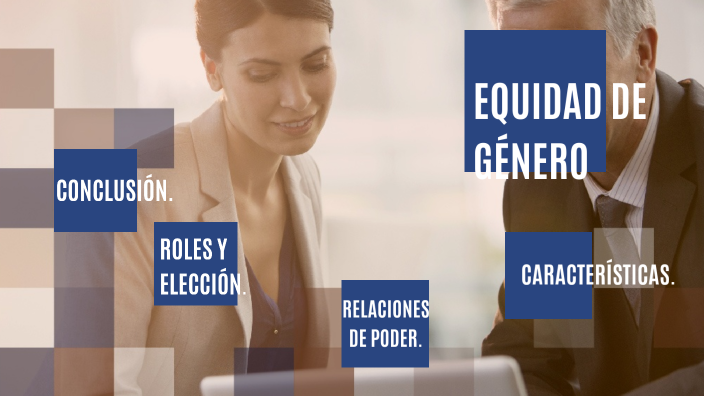 Equidad de Género by luis Martinez Fernandez on Prezi