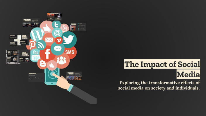 The Impact of Social Media by fouad wady on Prezi