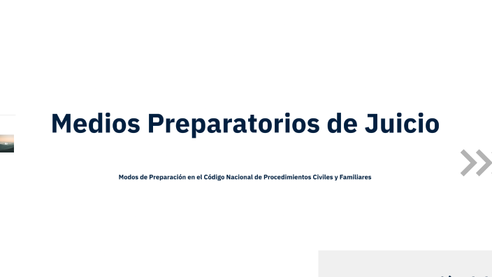 Medios Preparatorios de Juicio by Gerson Sánchez on Prezi