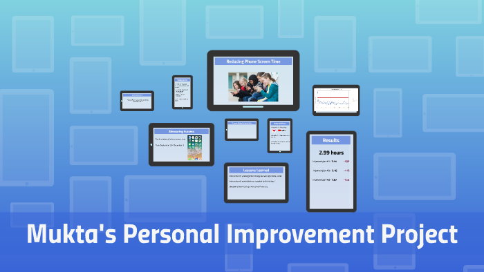 Reducing Phone Screen Time by Mukta Chilakamarri