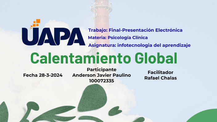 Calentamiento Global by Anderson Javier Paulino on Prezi