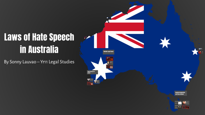 Laws of Hate Speech in Australia by Sonny on Prezi