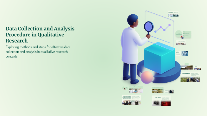 Data Collection and Analysis Procedure in Qualitative Research by ...