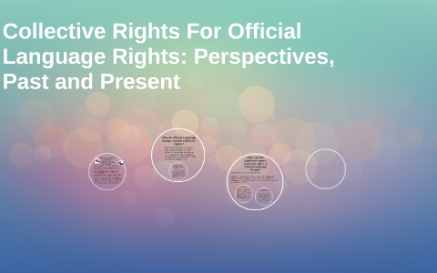 Collective Rights of Official Language Rights by Maddy Holford on Prezi