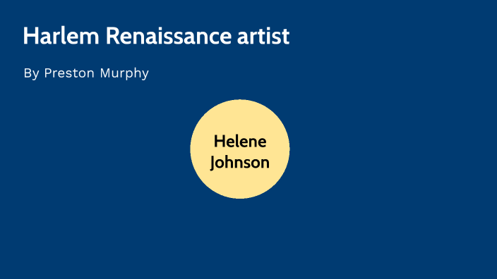 Harlem Renaissance by Preston Murphy on Prezi