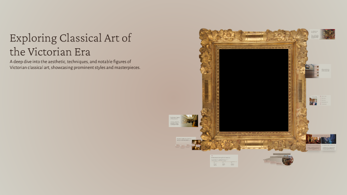 Exploring Classical Art of the Victorian Era by Lucifer Bartůněk on Prezi