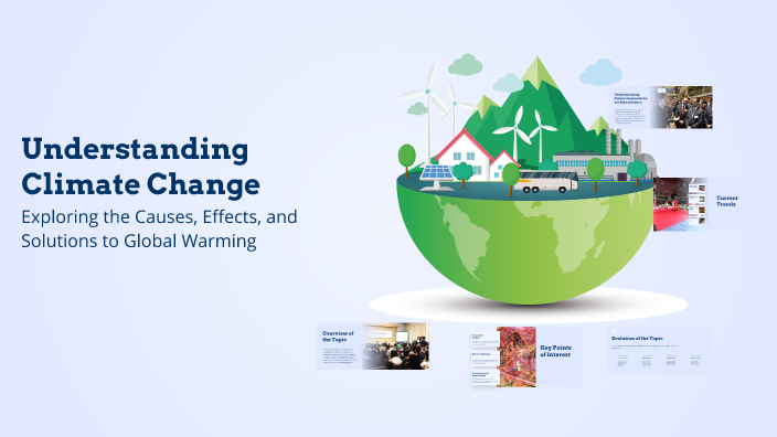 Understanding Climate Change by Elienai Diaz on Prezi