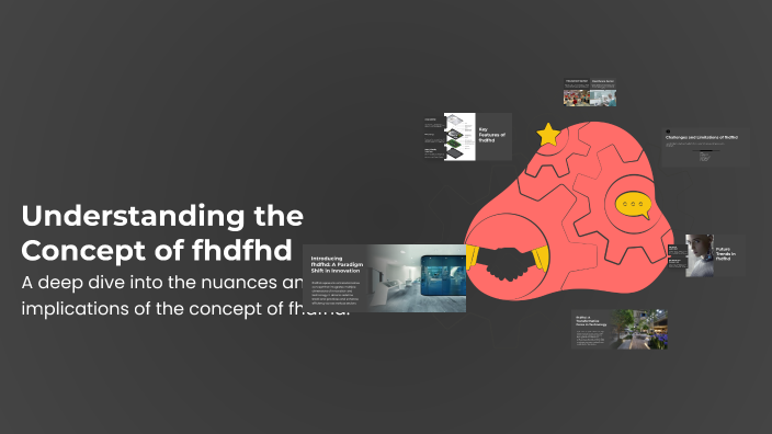 Understanding the Concept of fhdfhd by Nisha Rnath on Prezi