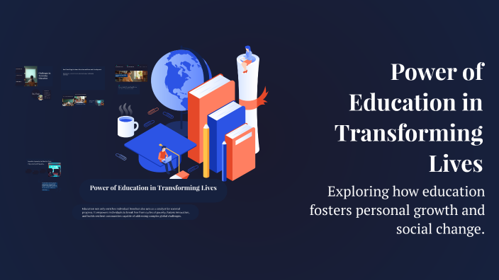 Power of Education in Transforming Lives by Muskan Soni on Prezi