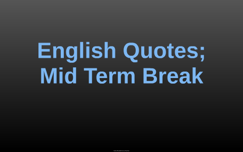 English Quotes; Mid Break ashley scott