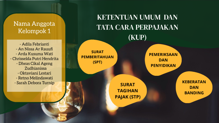 KETENTUAN UMUM DAN TATA CARA PERPAJAKAN (KUP) By Oktaviani Lestari On Prezi