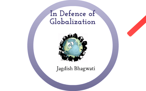 In Defense of Globalization by adam taferner on Prezi