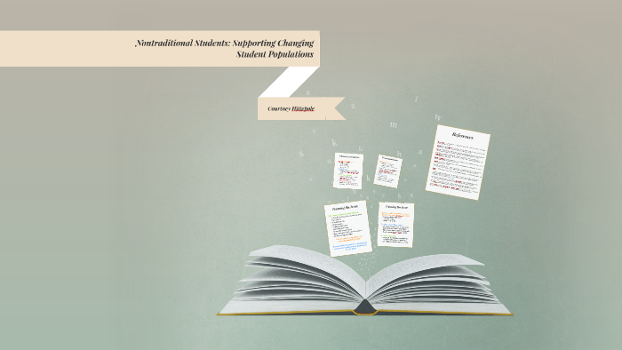 Nontraditional Students Supporting Changing Student Populat By