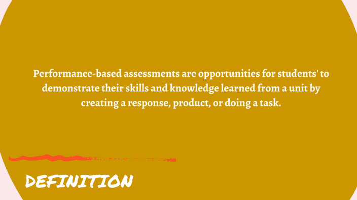 Performance Based Assessments by kay reid on Prezi