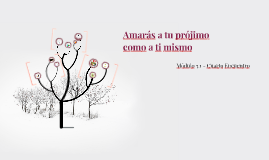 04 Amarás a tu prójimo como a ti mismo