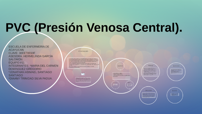 PVC (Presión Venosa Central). by Jonathan Santiago on Prezi