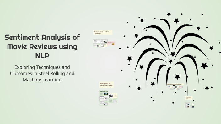 Sentiment Analysis of Movie Reviews using NLP by Monika Rawat on Prezi