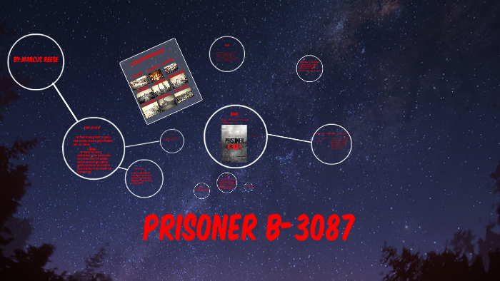 Prisoner B-3087 By Marcus Reese On Prezi