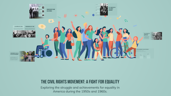 The Civil Rights Movement: A Fight for Equality by Karley List on Prezi