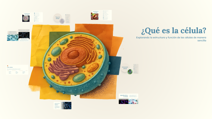 ¿Qué es la célula? by Yamilet Lopez on Prezi