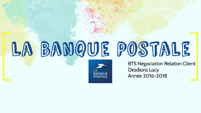 La Banque Postale By Lucy Desdions On Prezi Next