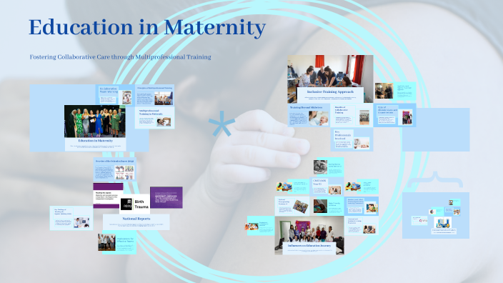 Education in Maternity Services by Becky DuCane on Prezi