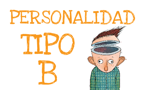 PERSONALIDAD TIPO B By Fiorella Sarmiento On Prezi