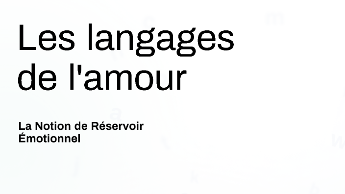 Les langages de l'amour by Jani Ntumba on Prezi