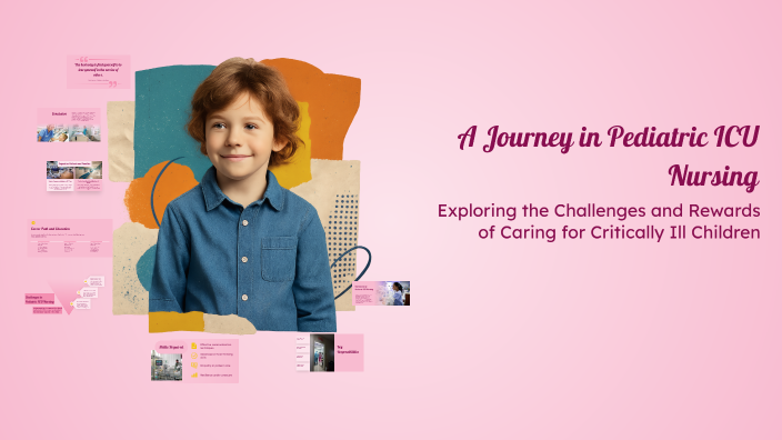 A Journey in Pediatric ICU Nursing by Yamilett Segoviano on Prezi