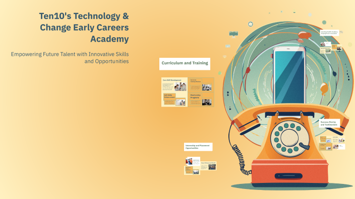 Ten10's Technology & Change Early Careers Academy by Nico McCord on Prezi