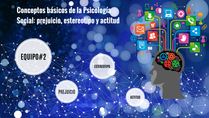 Conceptos Básicos De La Psicología Social: Prejuicio, Estereotipo Y ...